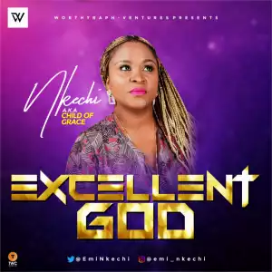 Nkechi - Excellent God